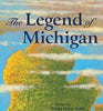 The Legend of Michigan, a picture book
